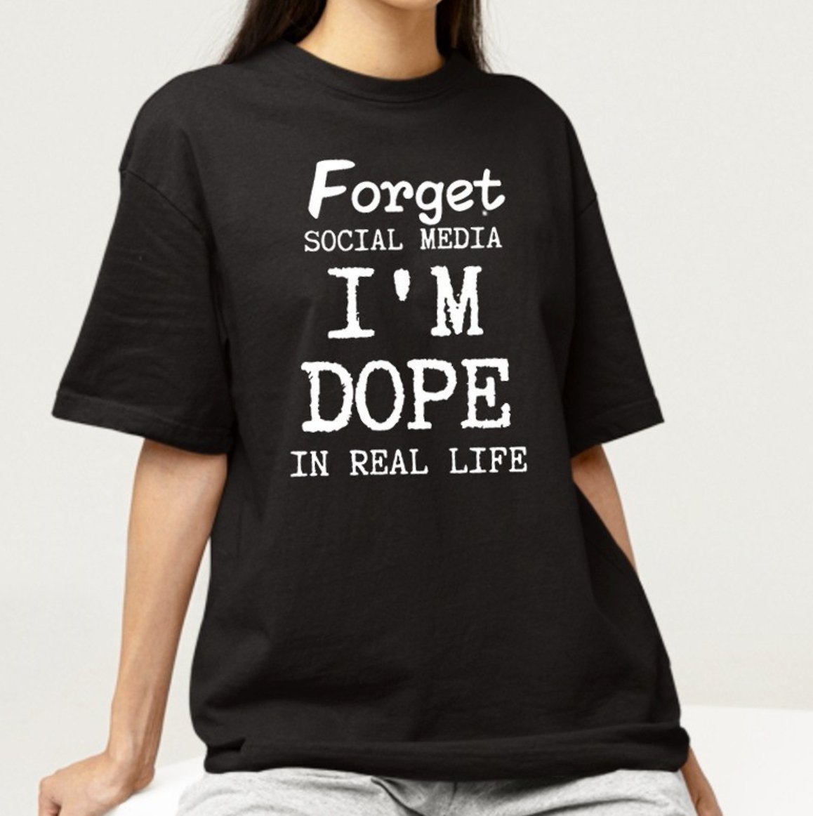Unisex Dope In Real Life T-shirt Fabulously Dressed Boutique